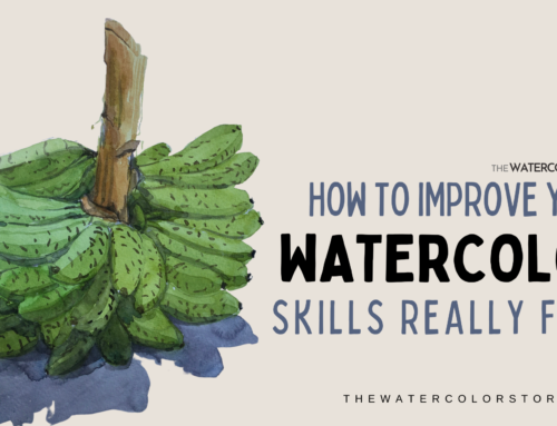 HOW TO IMPROVE YOUR WATERCOLOR SKILLS