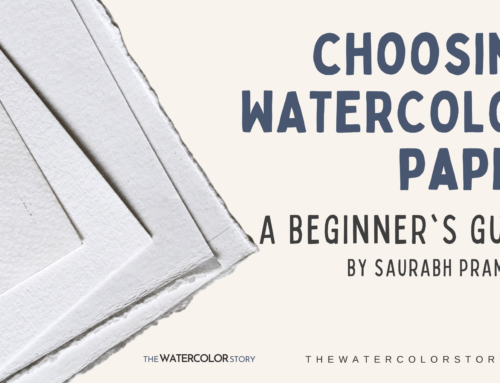 CHOOSING WATERCOLOR PAPER: A BEGINNER’S GUIDE